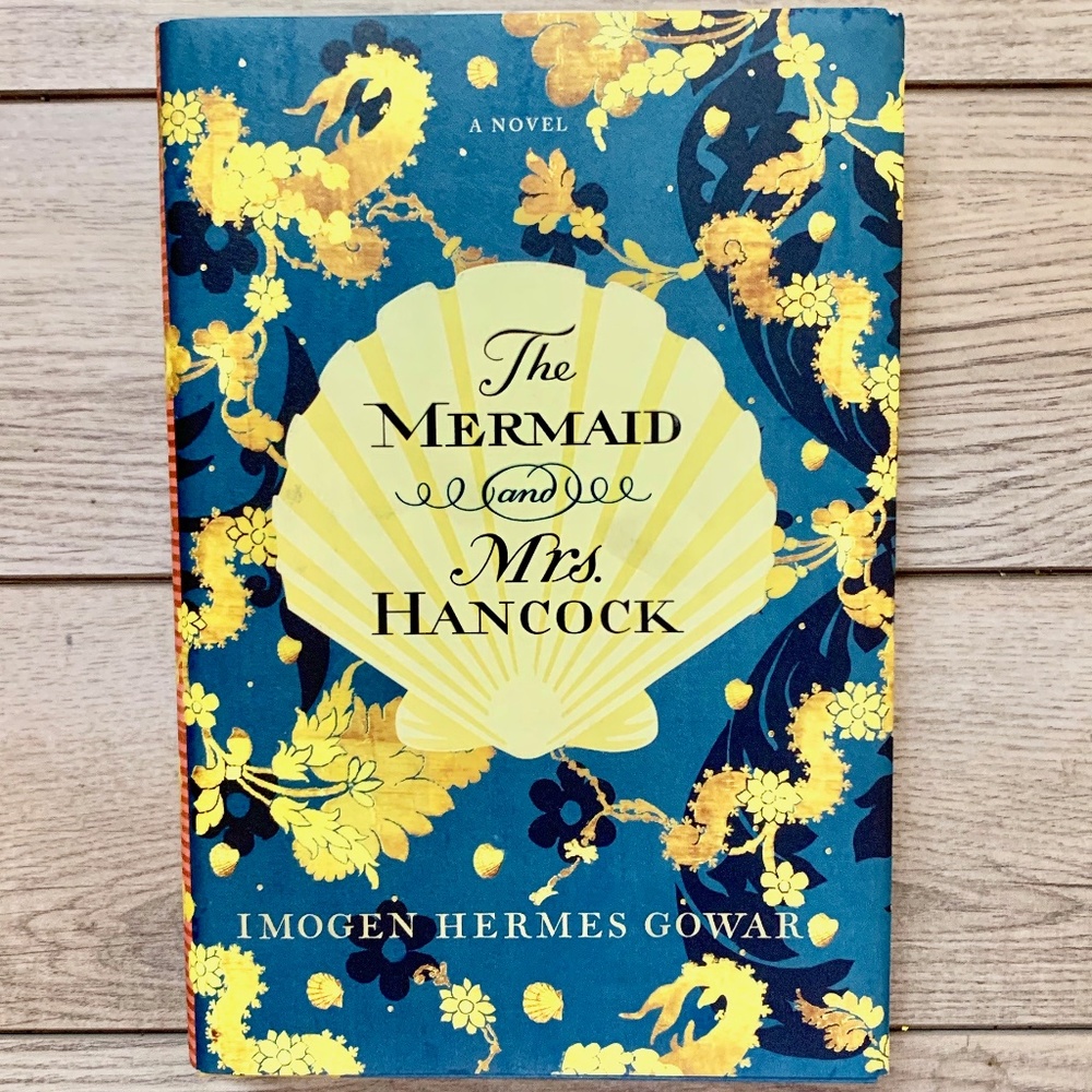 NEW!!! The Mermaid & Mrs. Hancock by Imogene Hermes Gowar